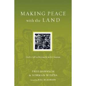 Peace with the Land: Gods Call to Reconcile with Creation (Resources 