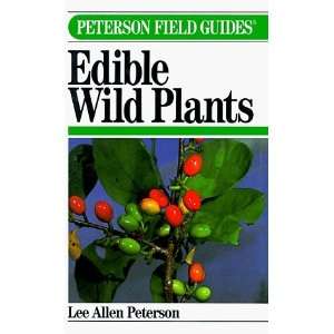  A Field Guide to Edible Wild Plants of Eastern and Central North 