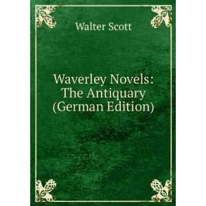  Waverley Novels The Antiquary (German Edition 