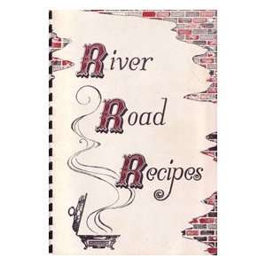  River Road Recipes Junior League of Baton Rouge Books
