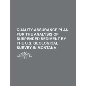 Quality assurance plan for the analysis of suspended sediment by the U 
