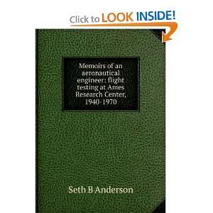   at Ames Research Center, 1940 1970 Seth B Anderson  Books