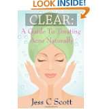   Guide to Treating Acne Naturally by Jess C Scott (Apr 7, 2012