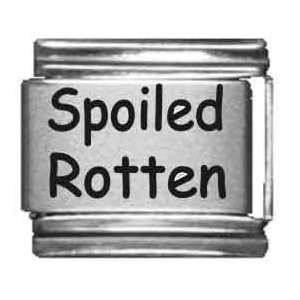 Spoiled Rotten Laser Etched Italian Charm