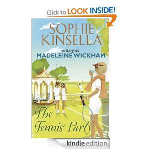 The Tennis Party: Sophie Kinsella, Madeleine Wickham:  