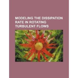  Modeling the dissipation rate in rotating turbulent flows 