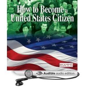  How to Become a U.S. Citizen (Audible Audio Edition 