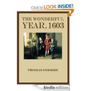 The Wonderful Year, 1603 Thomas Dekker  Kindle Store