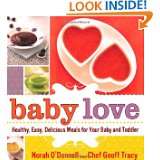 Baby Love Healthy, Easy, Delicious Meals for Your Baby and Toddler by 