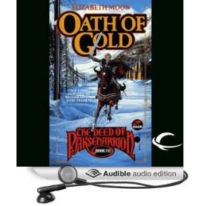  Oath of Gold The Deed of Paksenarrion, Book 3 (Audible 