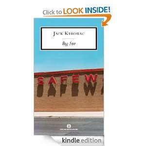 Big Sur (Oscar scrittori moderni) (Italian Edition) Jack Kerouac, B 