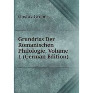 Grundriss Der Romanischen Philologie, Volume 1 (German Edition 