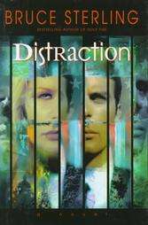 Distraction by Bruce Sterling 1999, Hardcover  
