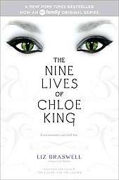 The Nine Lives of Chloe King The Fallen, the Stolen, the Chosen by 