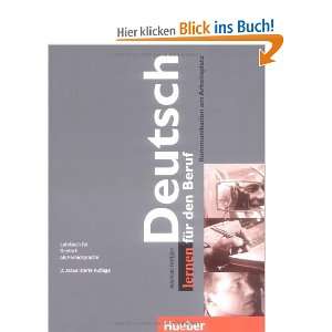 Deutsch lernen für den Beruf Kommunikation am Arbeitsplatz. Lehrbuch 