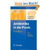 Antibiotika Therapie Klinik und Praxis der antiinfektiösen 