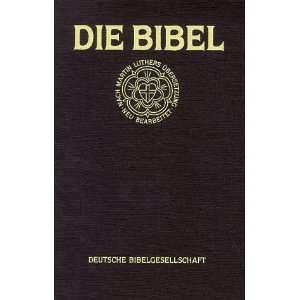 Die Bibel nach der Übersetzung Martin Luthers. Standardausgabe mit 