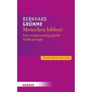   (Grundlagen Theologie)  Bernhard Grümme Bücher