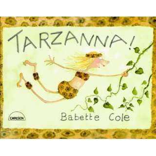 Tarzanna  Babette Cole Bücher