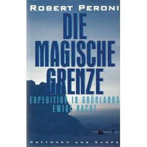   in Grönlands ewige Nacht  Robert Peroni Bücher