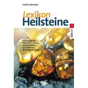 Lexikon der Heilsteine  Gisela Schreiber Bücher