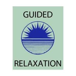   Meditation   Guided Relaxation (Compact Disc)