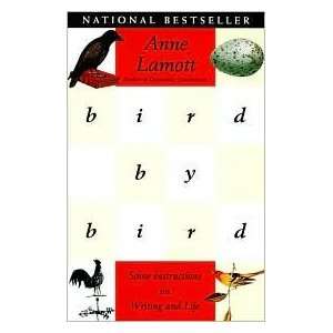   by Bird Some Instructions on Writing and Life by Anne Lamott Books