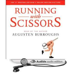   Scissors A Memoir (Audible Audio Edition) Augusten Burroughs Books