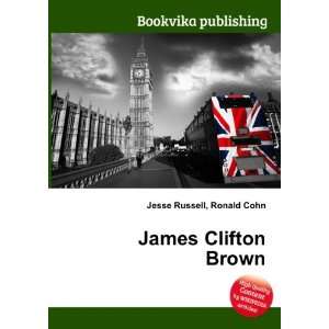  James Clifton Brown Ronald Cohn Jesse Russell Books