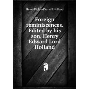   Edward Lord Holland Henry Richard Vassall Holland  Books