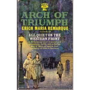  Arch of Triumph Erich Maria Remarque Books