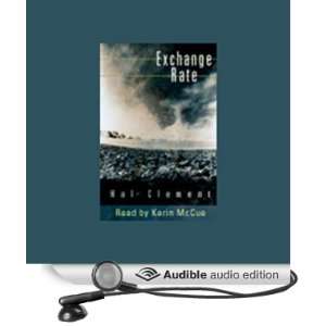   Exchange Rate (Audible Audio Edition) Hal Clement, Kerin McCue Books