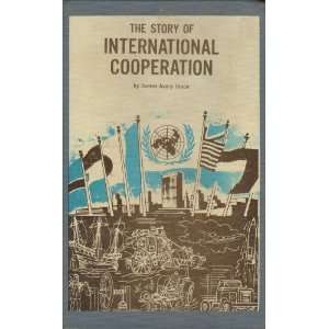   Story of International Cooperation James Avery Joyce Books
