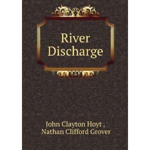  River Discharge Nathan Clifford Grover John Clayton Hoyt  Books