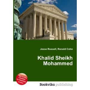  Khalid Sheikh Mohammed: Ronald Cohn Jesse Russell: Books