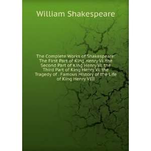 Vi. the Second Part of King Henry Vi. the Third Part of King Henry Vi 