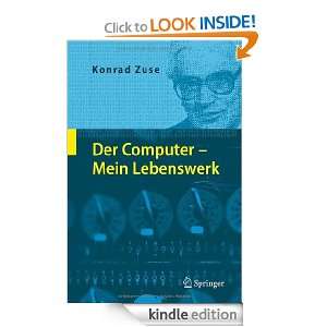 Der Computer   Mein Lebenswerk (German Edition) Konrad Zuse, F.L 