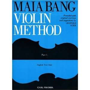  Maia Bang Violin Method, Part I [Paperback] Leopold Auer Books