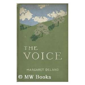  Voice, by Margaret Deland; Illustrated by W. H. D. Koerner Margaret 