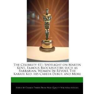  The Celebrity 411 Spotlight on Martin Kove, Famous 