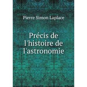   de lhistoire de lastronomie Pierre Simon Laplace  Books