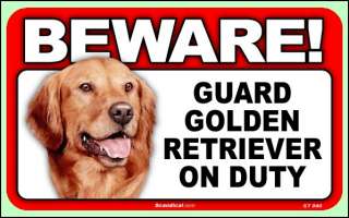 Beware Guard Golden Retriever on Duty Sign New  