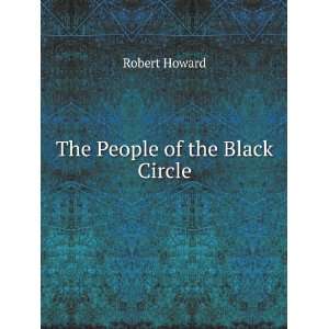  The People of the Black Circle Robert Howard Books
