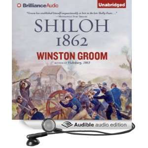  Shiloh, 1862 (Audible Audio Edition) Winston Groom, Eric 