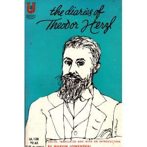 The Diaries Of Theodor Herzl Marvin (Editor) LOWENTHAL  