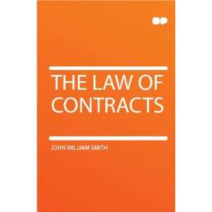  The Law of Contracts John William Smith Books