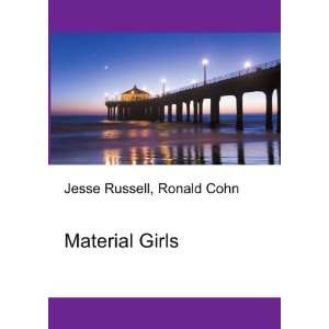  Material Girls Ronald Cohn Jesse Russell Books