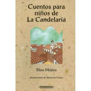 Cuentos para niños de la Candelaria (Literatura Juvenil (Panamericana 