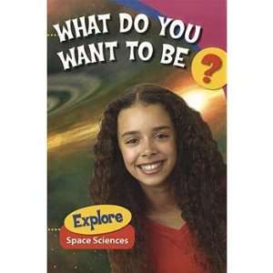 What Do You Want To Be? Explore Science Careers, 5 Book Set  